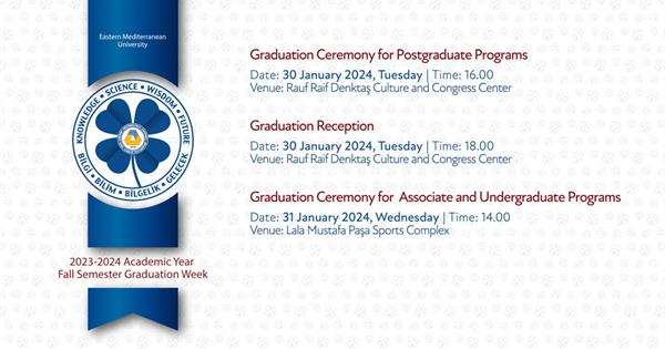 2023-2024 Academic Year Fall Semester Graduation Ceremonies to Be Held On 30-31 January