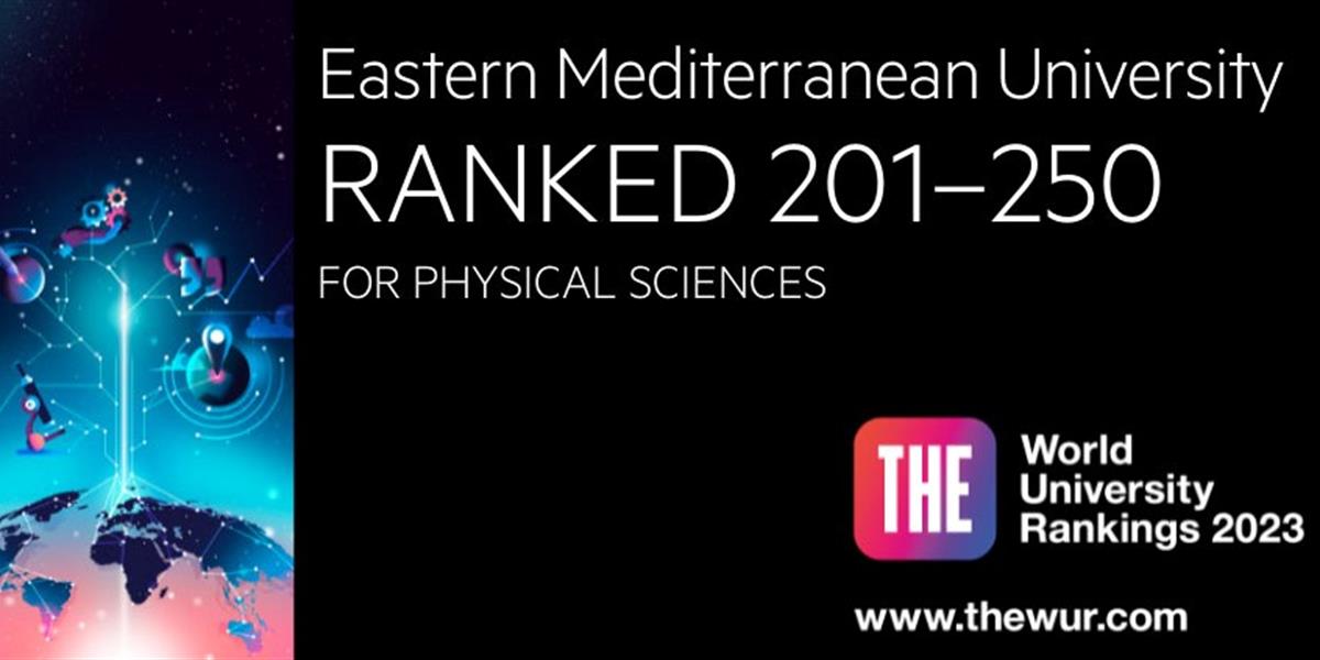 DAÜ Times Higher Education Fiziksel Bilimler Alanında Dünyada İlk 201-250 Bandında Yer Alarak Kıbrıs ve Türkiye’de 1. Sırayı Elde Etti